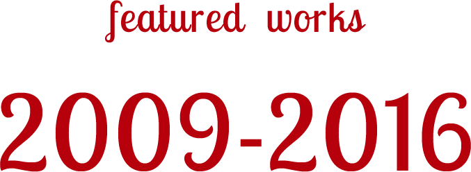 feature works 2009-2016